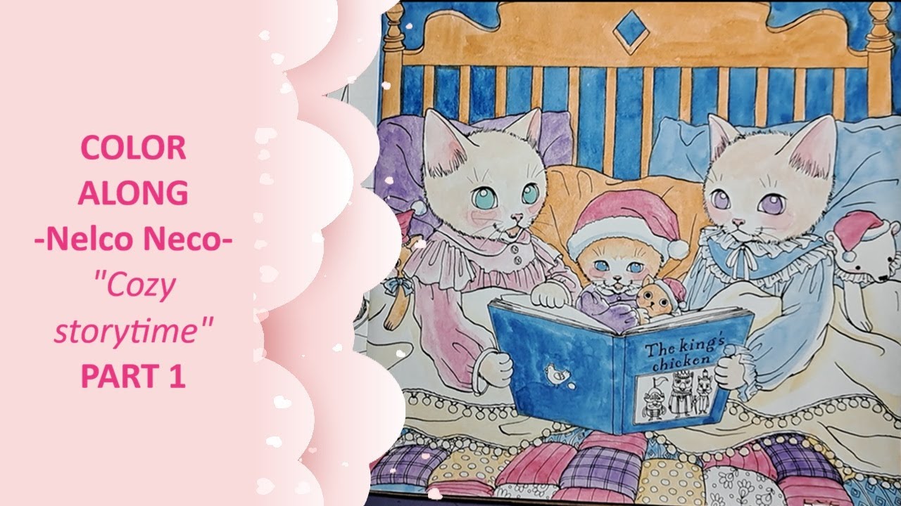 COLOR ALONG - Nelco Neco - Cozy storytime PART1/2