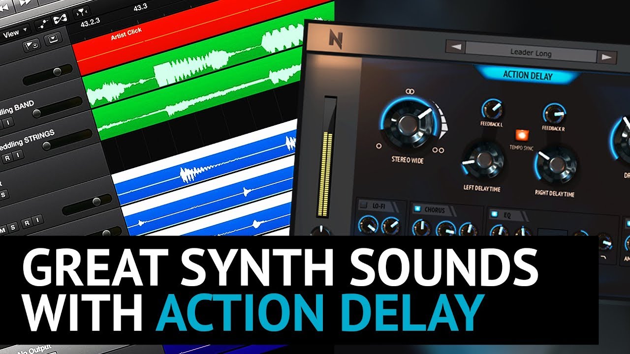 Great Synth Sounds  with Action Delay Plugin