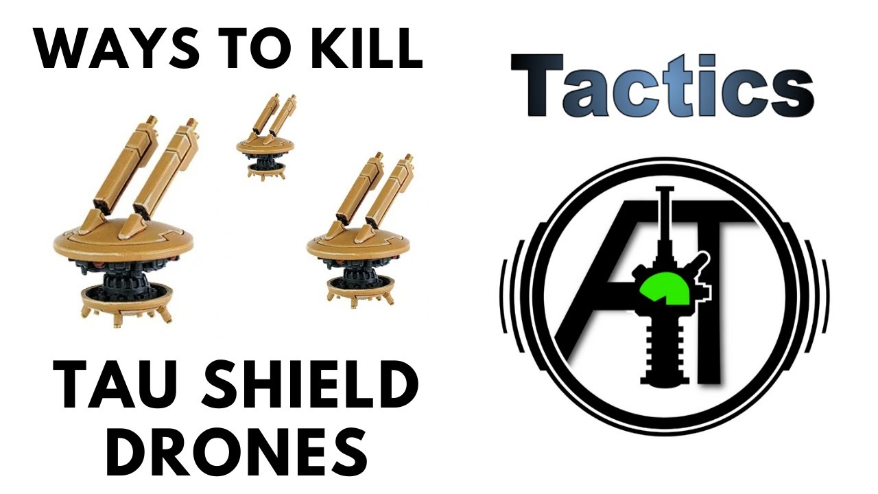 Ways to Kill Tau Shield Drones: Warhammer 40k Tactics + Strategy - Countering + Beating Drones