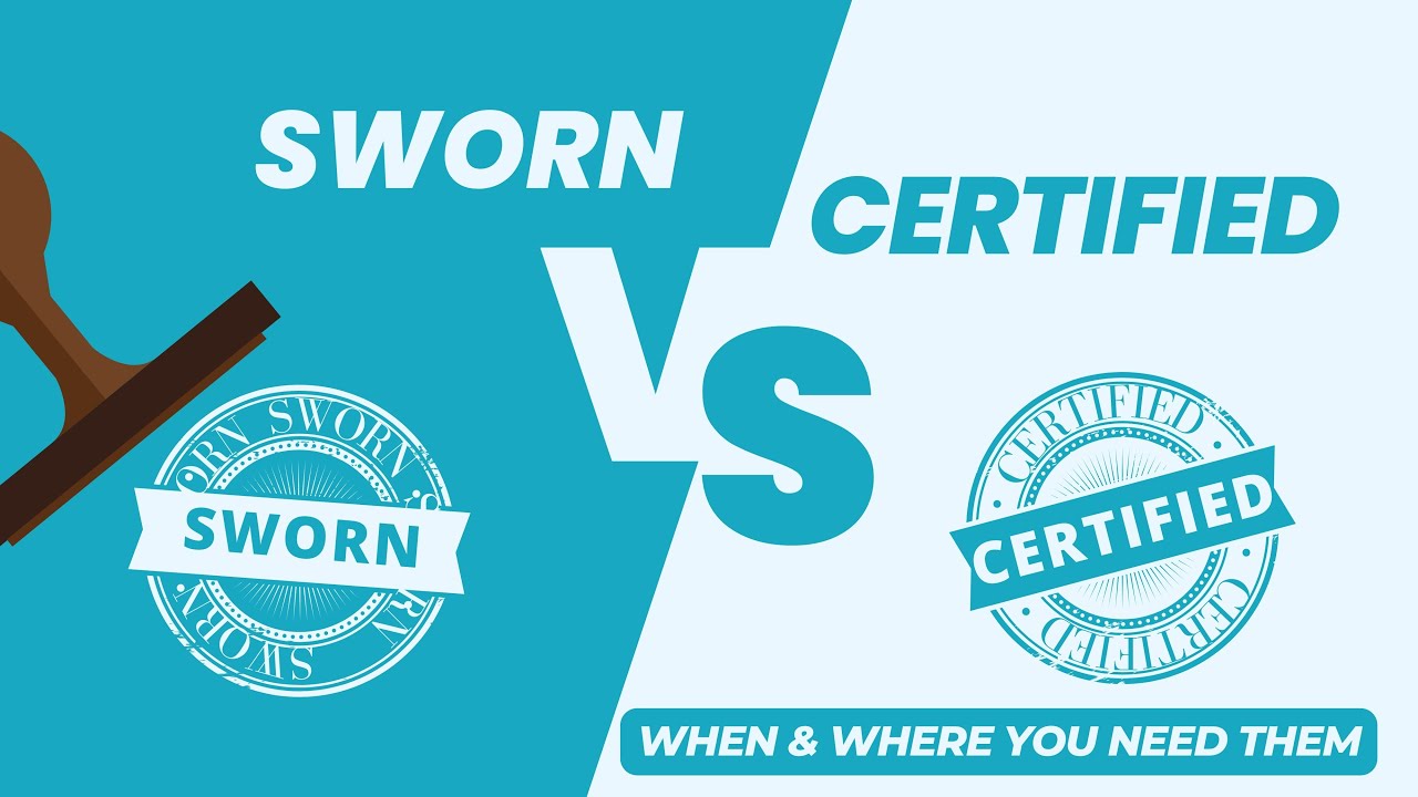 Difference between Certified and Sworn Translations