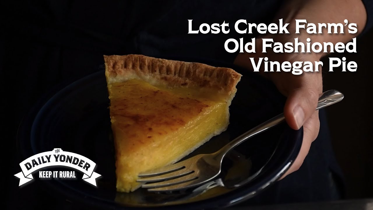 Lost Creek Farm's Old Fashioned Vinegar Pie