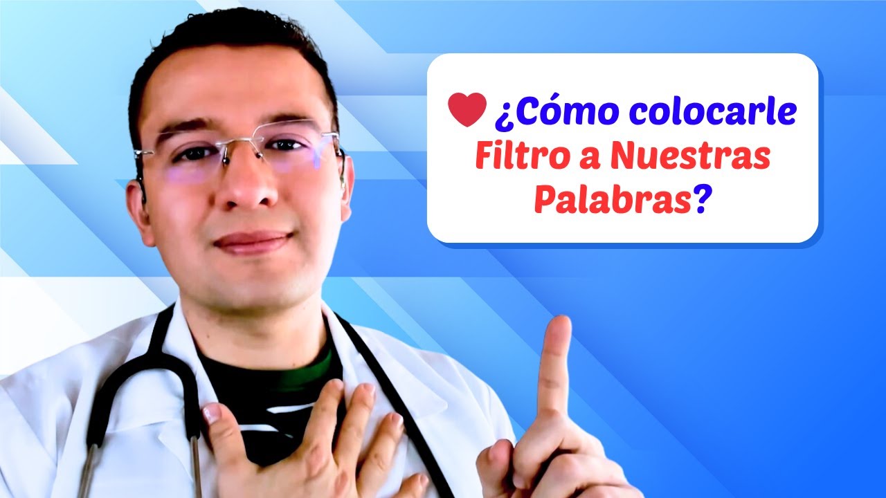 ❤️ ¿Cómo colocarle Filtro a Nuestras Palabras?