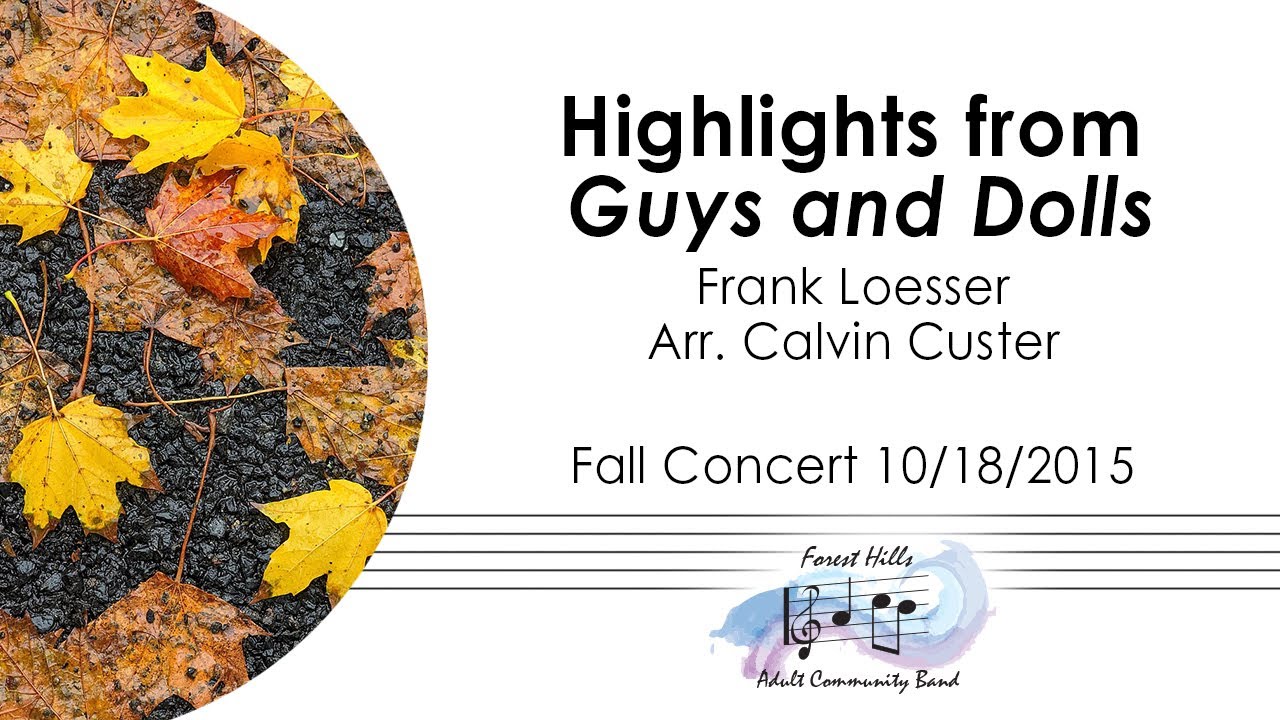 Highlights from Guys and Dolls | Frank Loesser | Arr. C. Custer | Forest Hills Adult Community Band