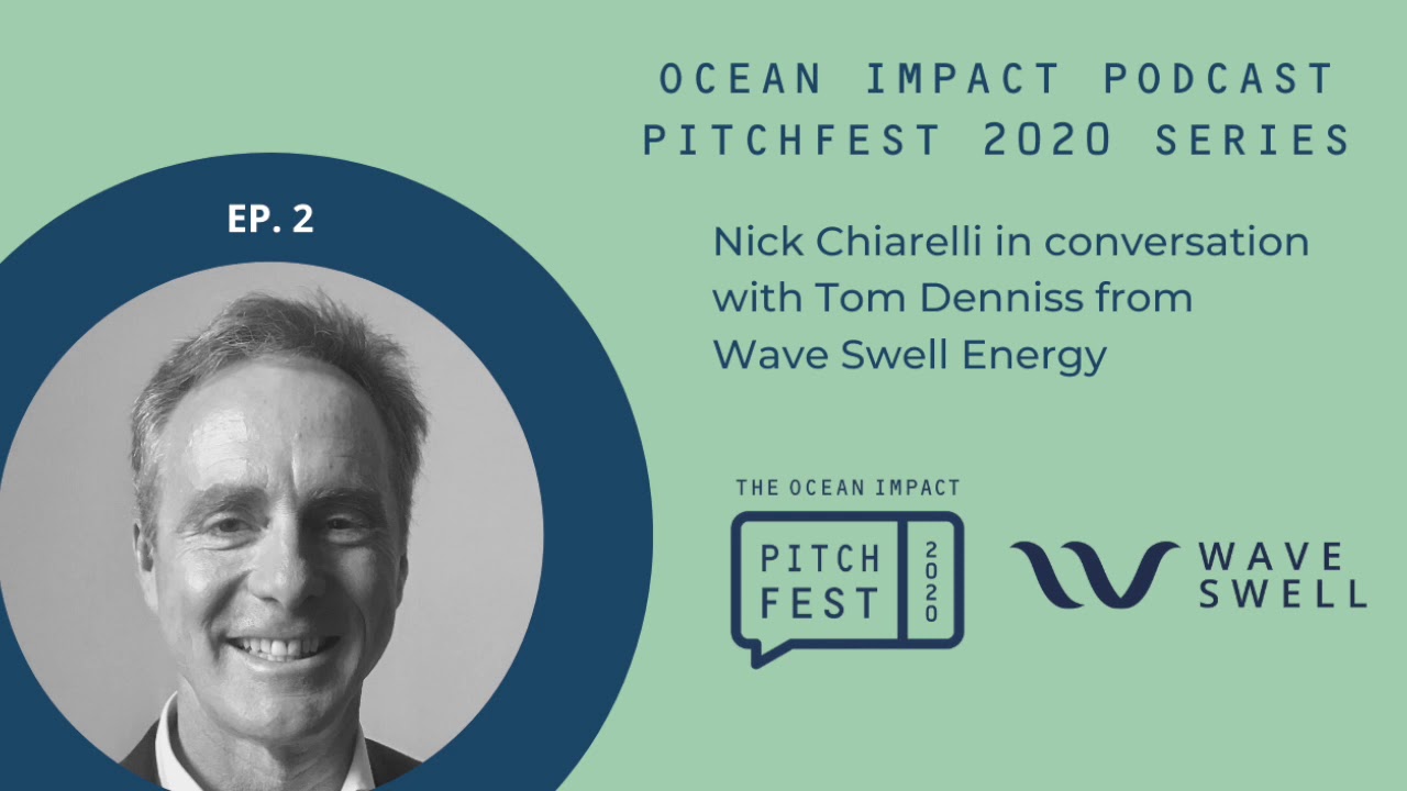 Pitchfest 2020 Series Episode 2 - Tom Denniss from Wave Swell Energy