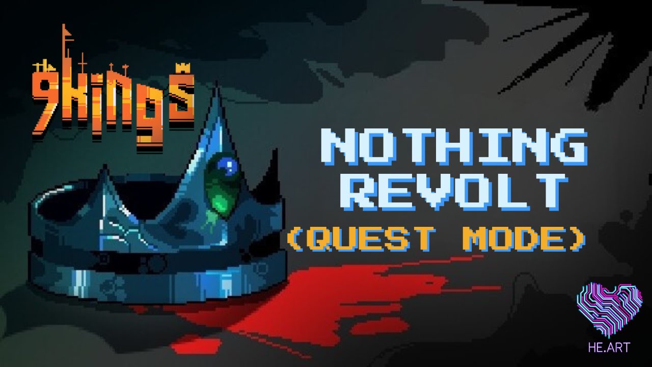 9 Kings -  Nothing Revolt (Quest Mode)