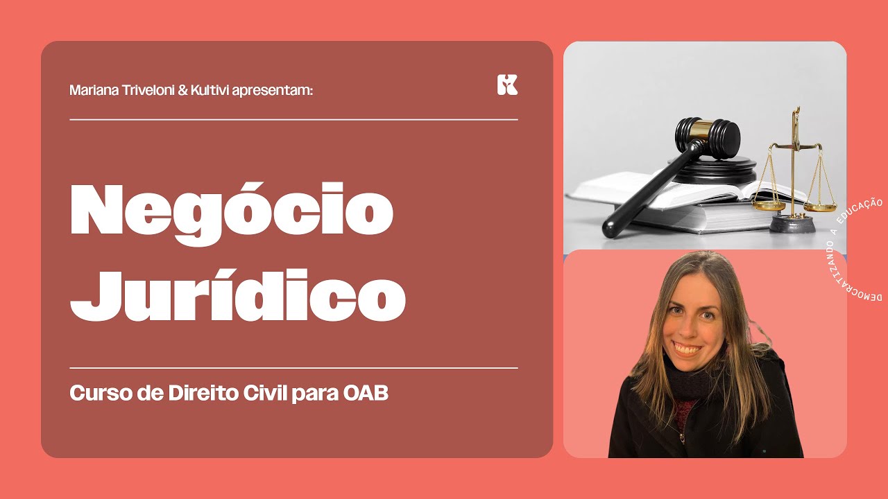 Negócio Jurídico | Direito Civil Descomplicado | Mariana Triveloni