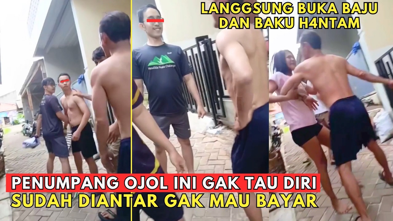 S3RU NGELIATNYA !! PERKARA GAK MAU BAYAR OJOL, Orang Ini Langsung Buka Baju Dan Baku H4ntam