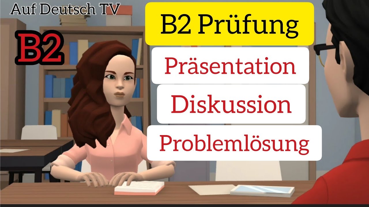 #Präsentation #Diskussion #Problemlösung #B2_Prüfung /Präsentation, Diskussion, Problemlösung