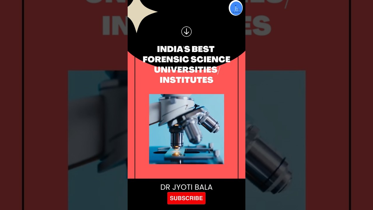 INDIA'S Best Forensic Science Colleges, Universities and Institutes