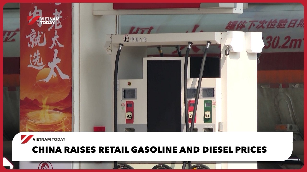 China raises retail gasoline and diesel prices | Vietnam Today