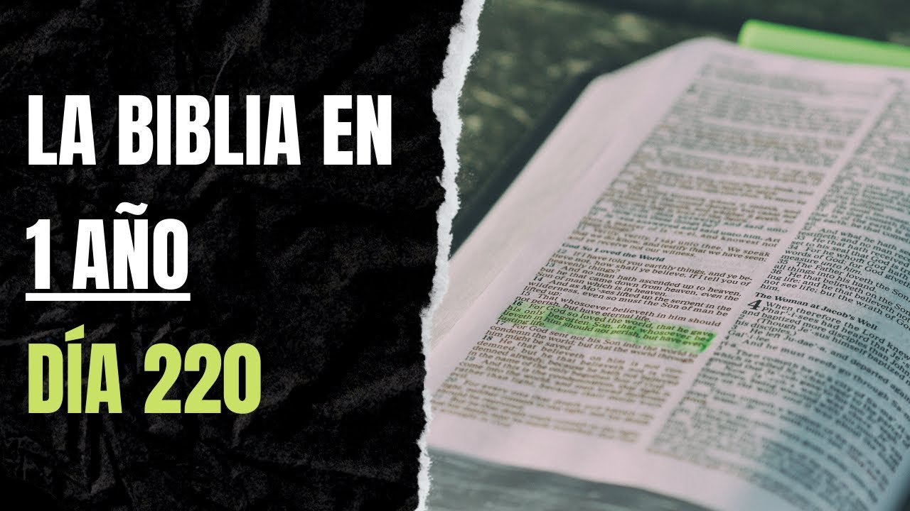 LA BIBLIA EN 1 AÑO – DÍA 220