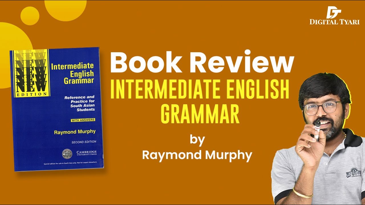 Book Review l Intermediate English Grammar by Raymond Murphy l By Shreyas Sir l Digital Tyari