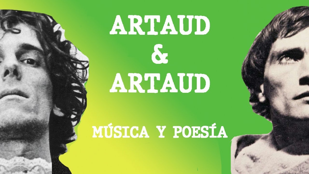 ANÁLISIS DE ARTAUD |Relación entre música, poesía y Amor Sublime 