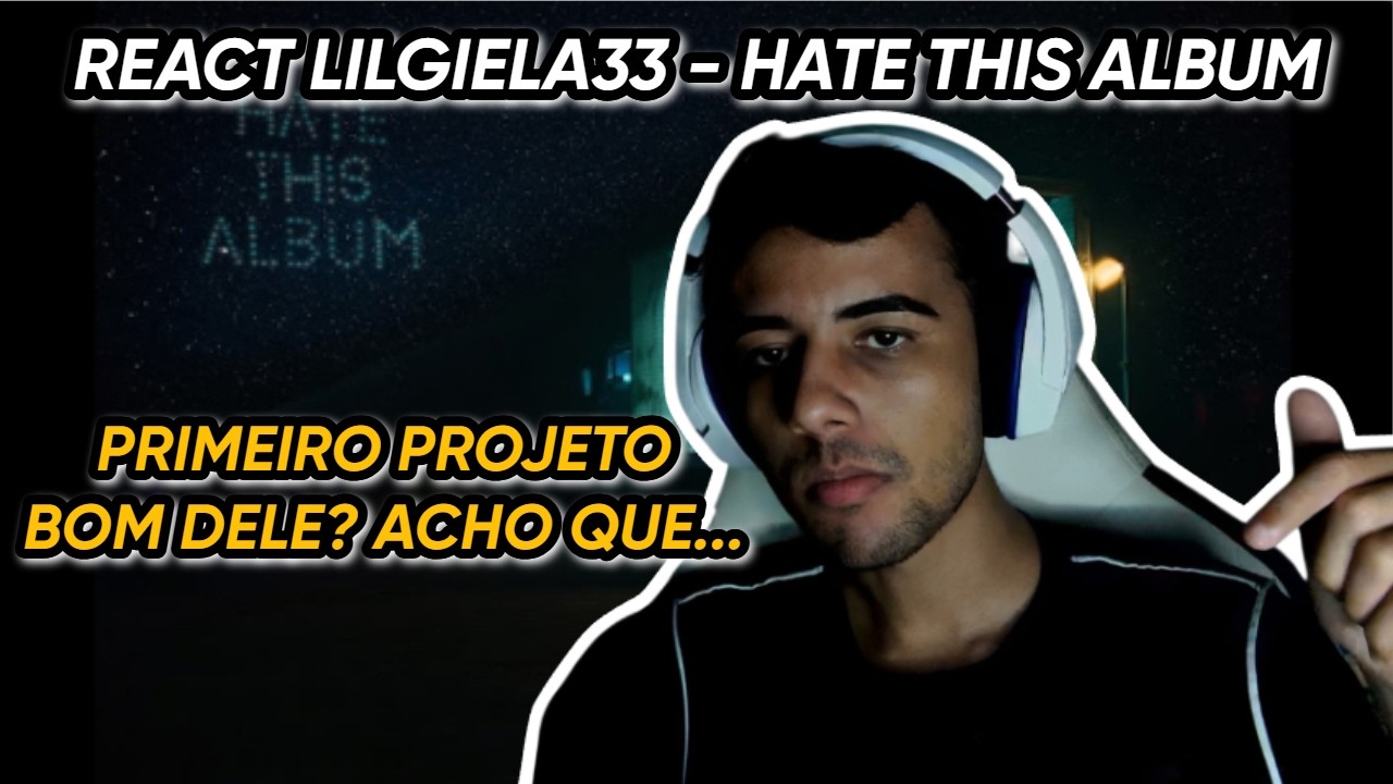 REACT LILGIELA33 Hate This Album COMPLETO