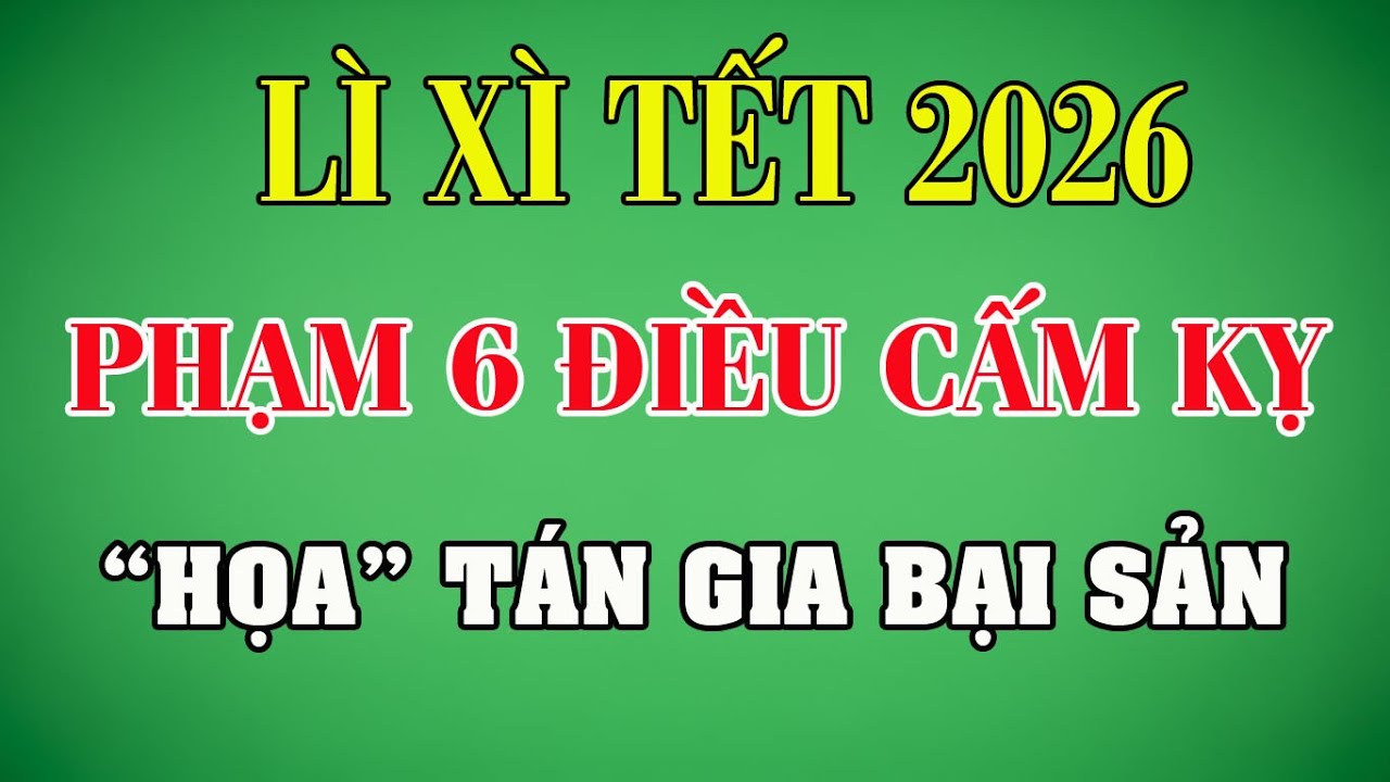 Lì Xì Tết - 6 Điều Tuyệt Đối Nên Tránh nếu Không Muốn Tán Gia Bại Sản | Phong Thủy 60s