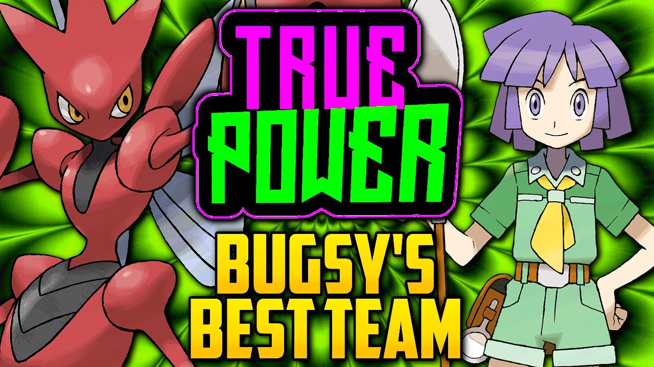 WHAT IS BUGSY'S BEST POSSIBLE TEAM!? Gym Leader Bugsy's Evolution In The Pok&eacute;mon Games [TRUE POWER]