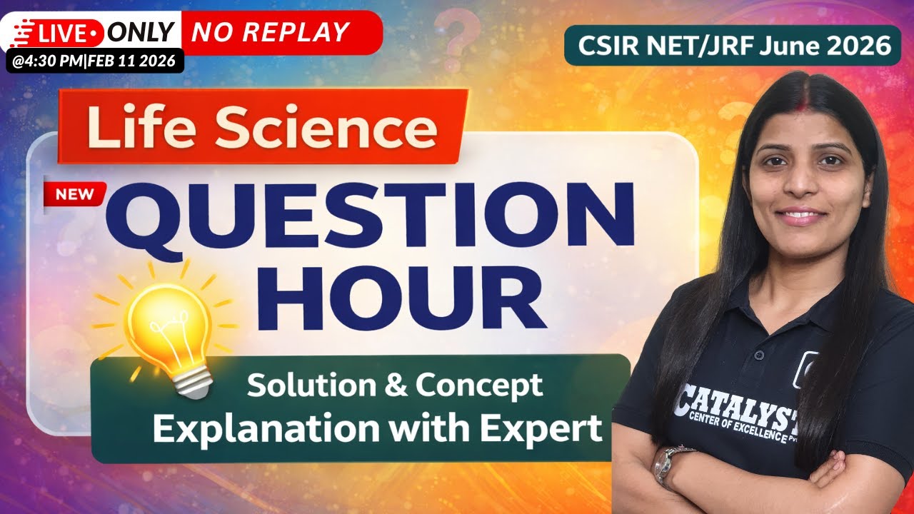 CSIR-NET Life Sciences JUNE 2026 | QUESTION HOUR 🔥 Live Concept-Based Questions (No Replay) Day 2