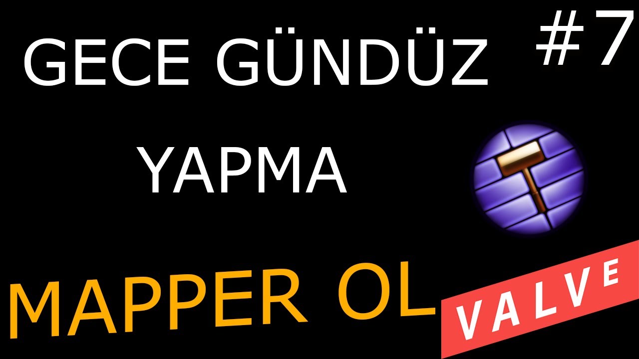 GECE GÜNDÜZ YAPMA CS 1.6 2021 VALVE HAMMER EDİTOR