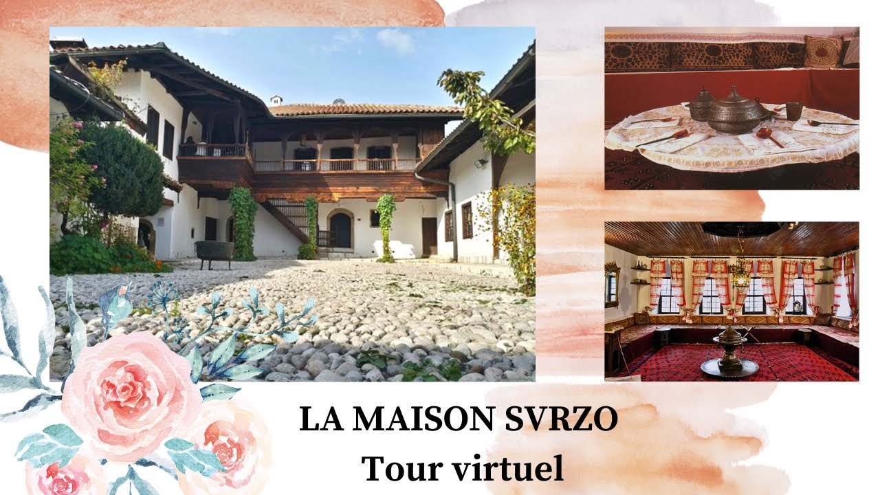 La maison de Svrzo - Tour virtuel Sarajevo