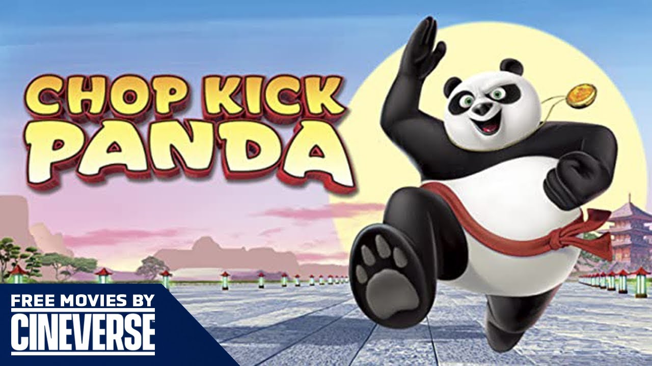 Chop Kick Panda | Full Movie | Family Adventure Animation | Free Movies By Cineverse