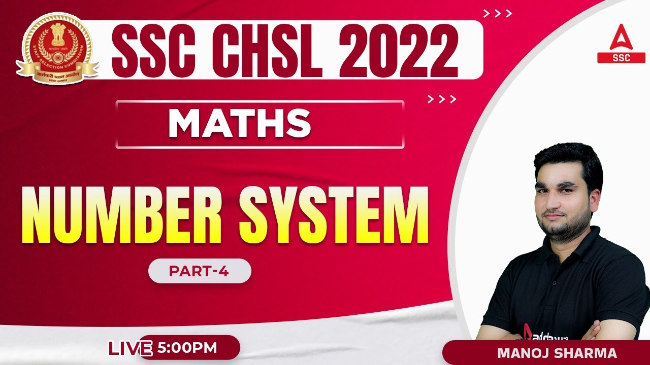 SSC CHSL 2022 | CHSL Maths by Manoj Sharma | Number System | Part 4