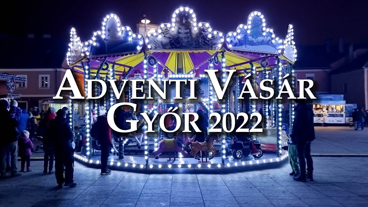 Adventi Téli Fesztivál és Vásár, Győr 2022 | Christmas Market Győr, Hungary [4K]