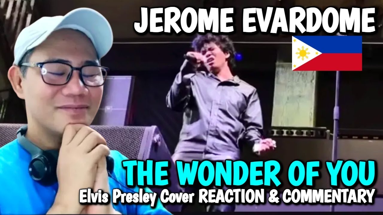 Реакция на кавер-версию песни Элвиса Пресли "Jerome Evardome" - "The Wonder Of You".
