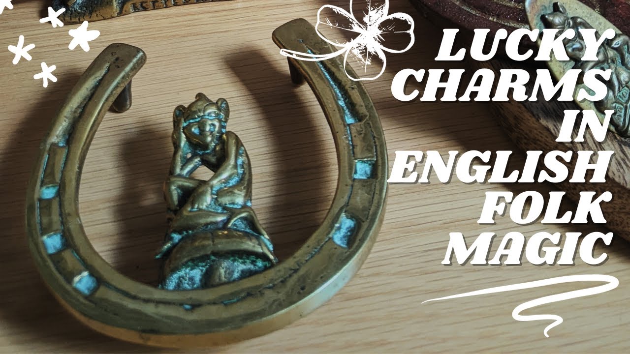 Good Luck Charms in English Folk Magic