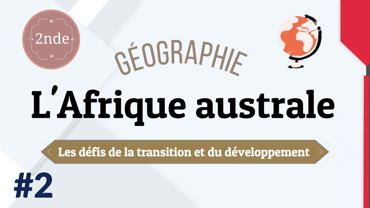 L'Afrique australe #2 - Les défis de la transition et du développement - Seconde