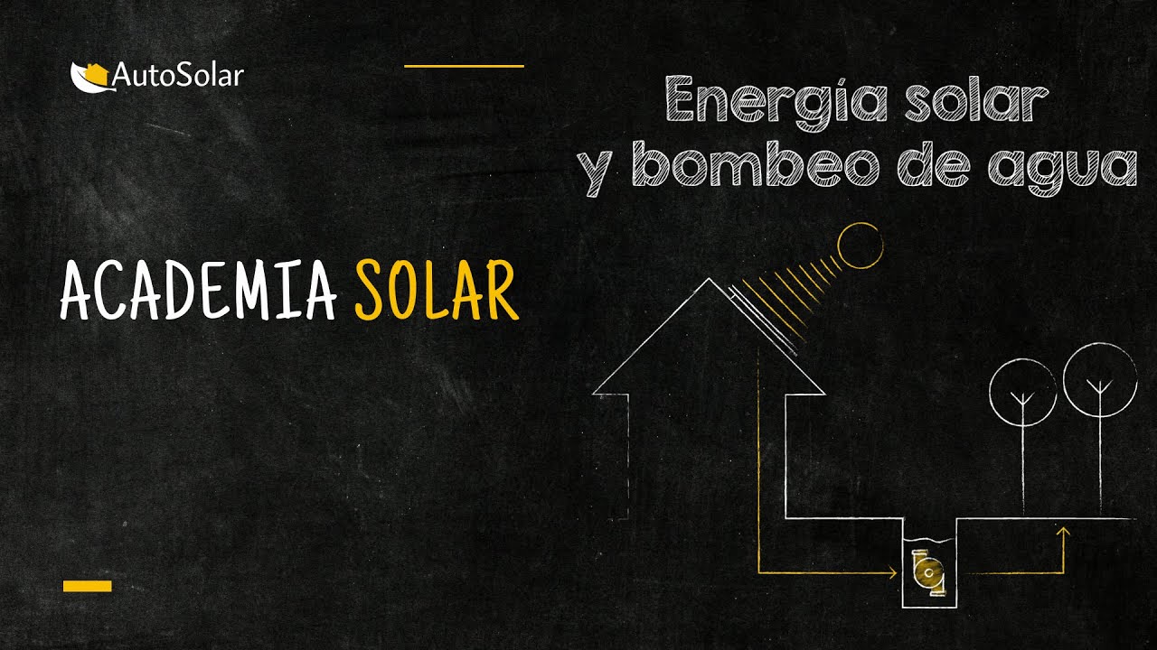Bombeo de agua con energía solar | AutoSolar