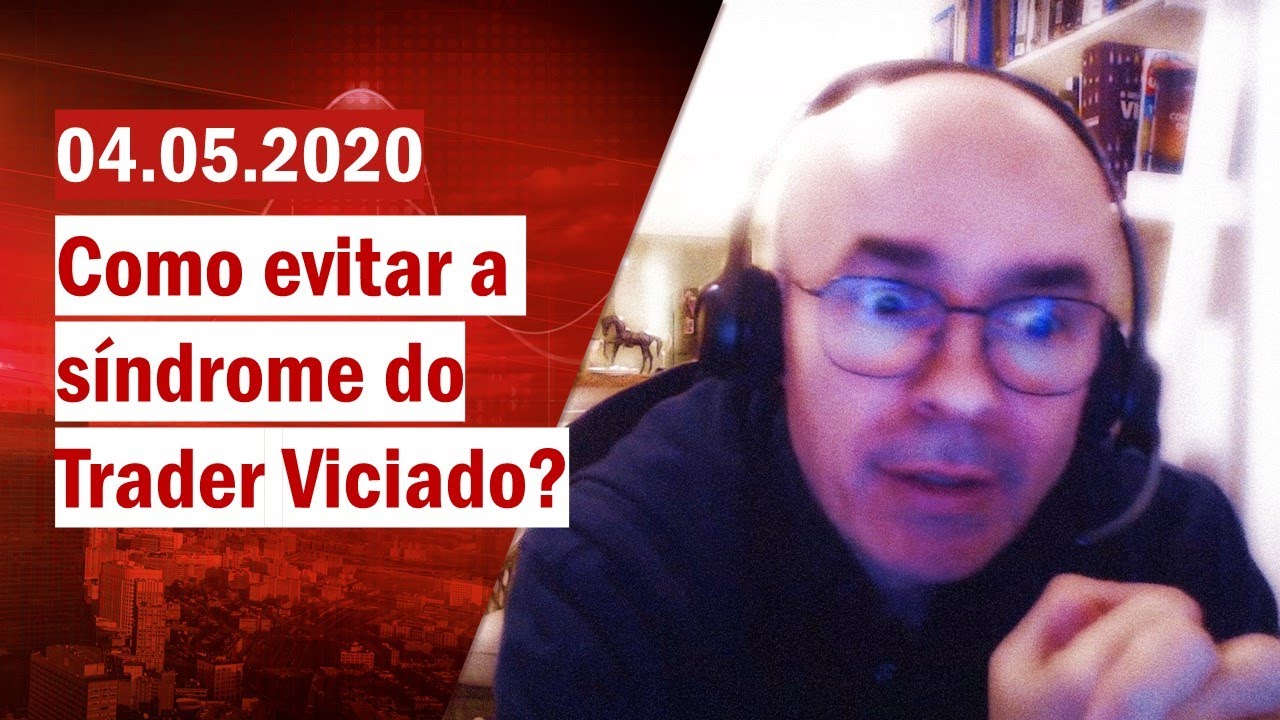 O trader viciado e como evitar esse risco?