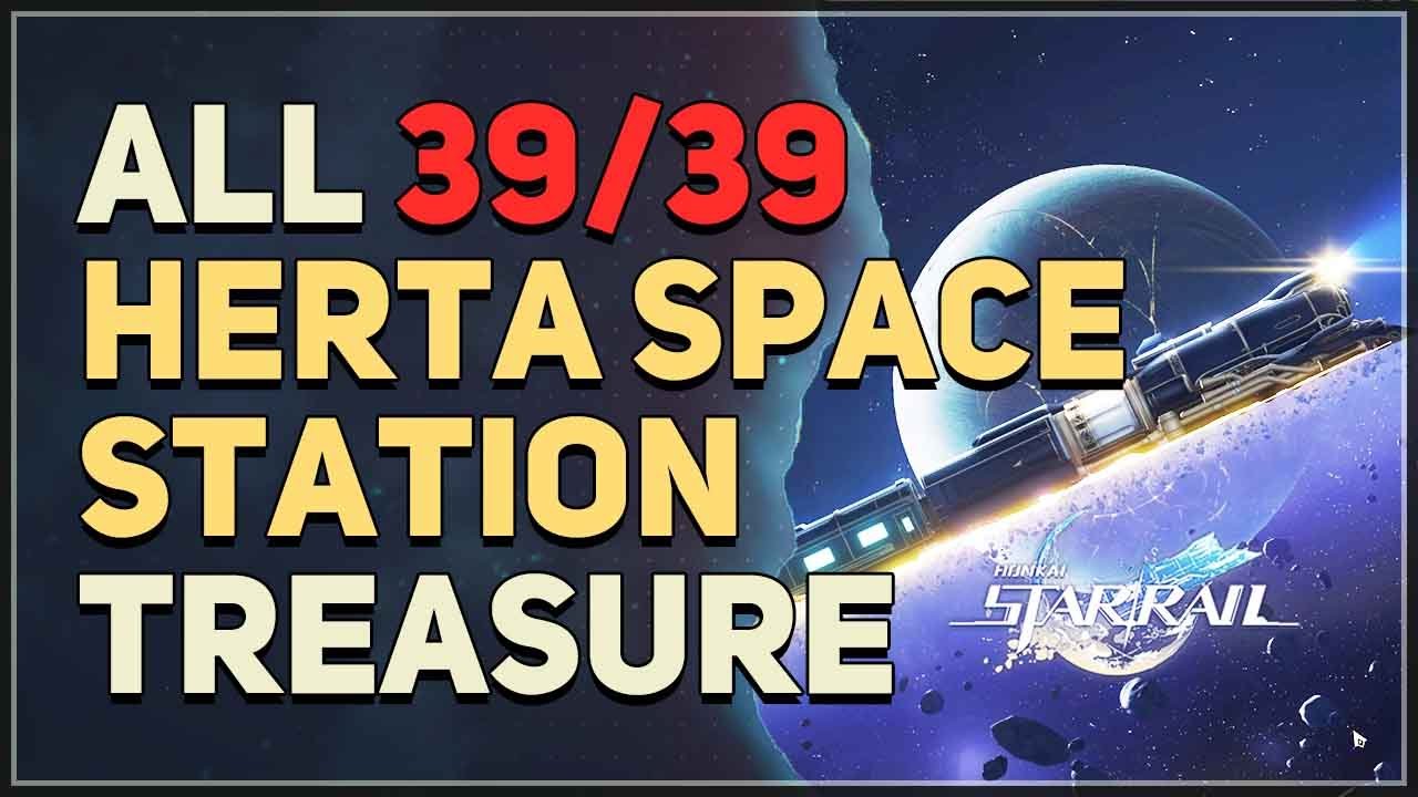 All 39 Herta Space Station Treasure Chest Locations Honkai Star Rail
