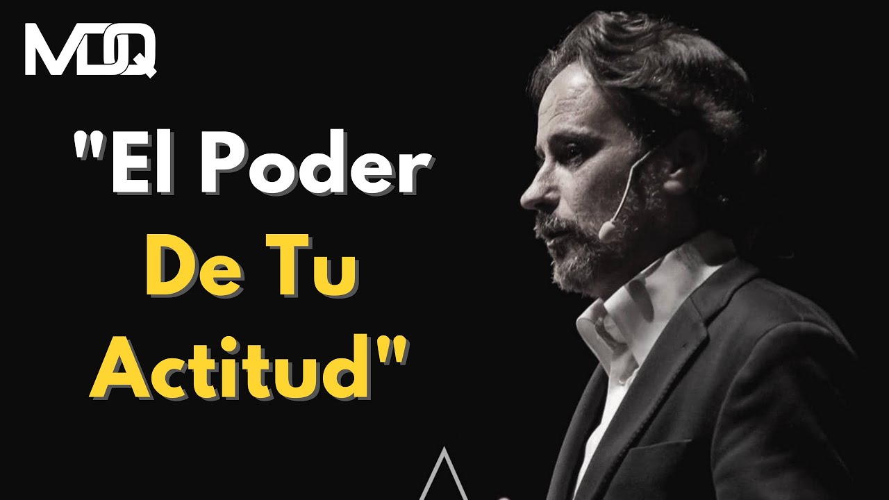 El Poder De Tu Actitud | Victor Kuppers | Motivacion | MDQ