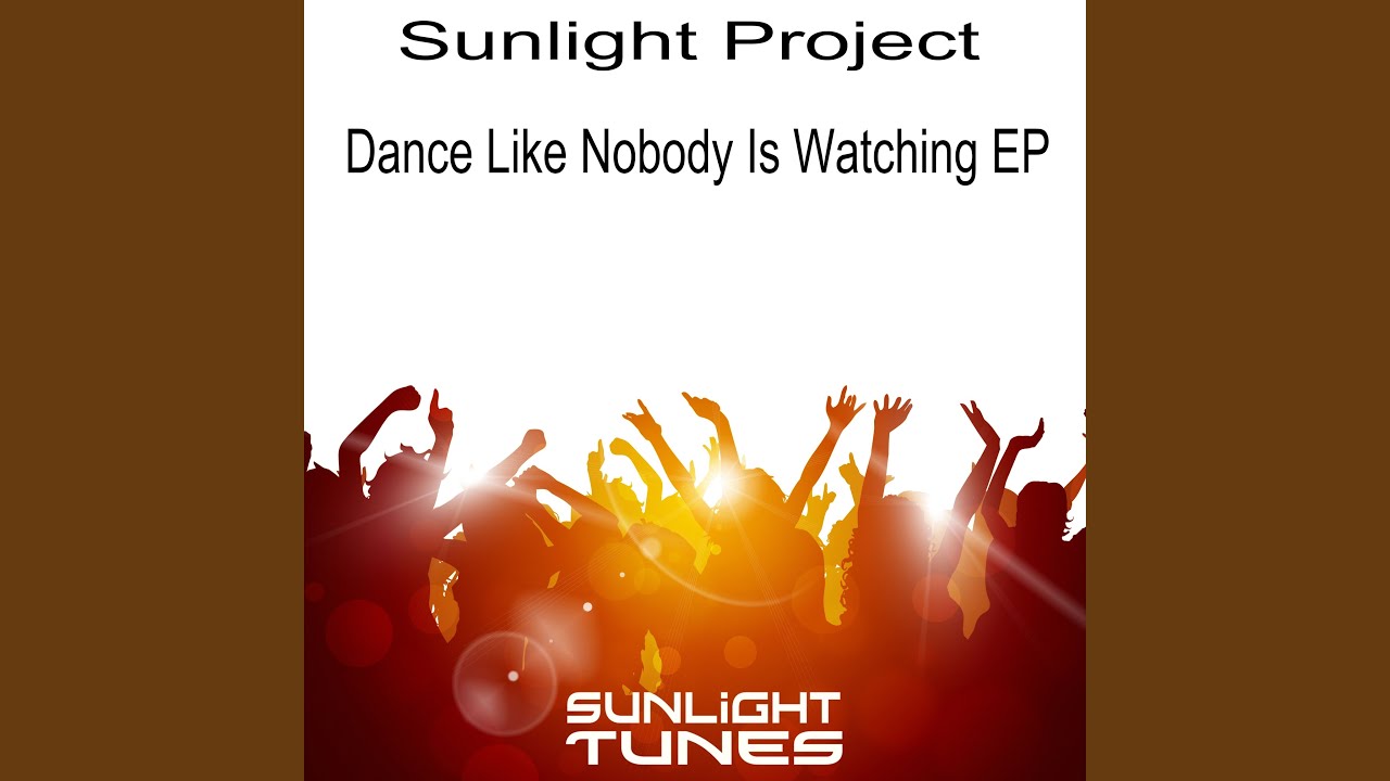 Dance Like Nobody Is Watching