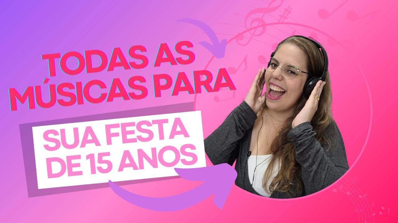 Todas as Musicas para festa de 15 anos