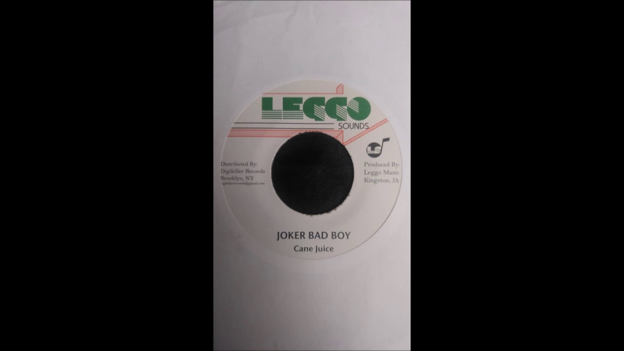 Cane Juice - Joker Bad Boy / Version