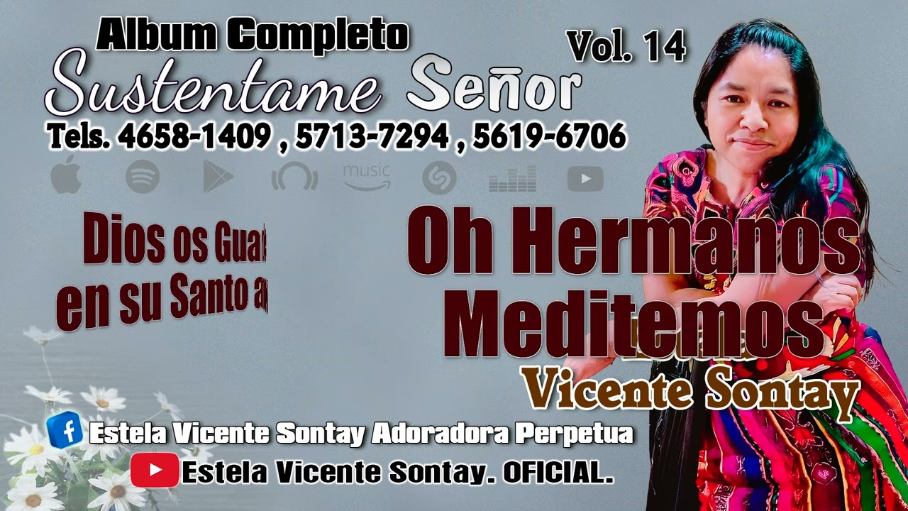 VOL.14 ÁLBUM COMPLETO. SUSTÉNTAME SEÑOR!. =ESTELA VICENTE SONTAY