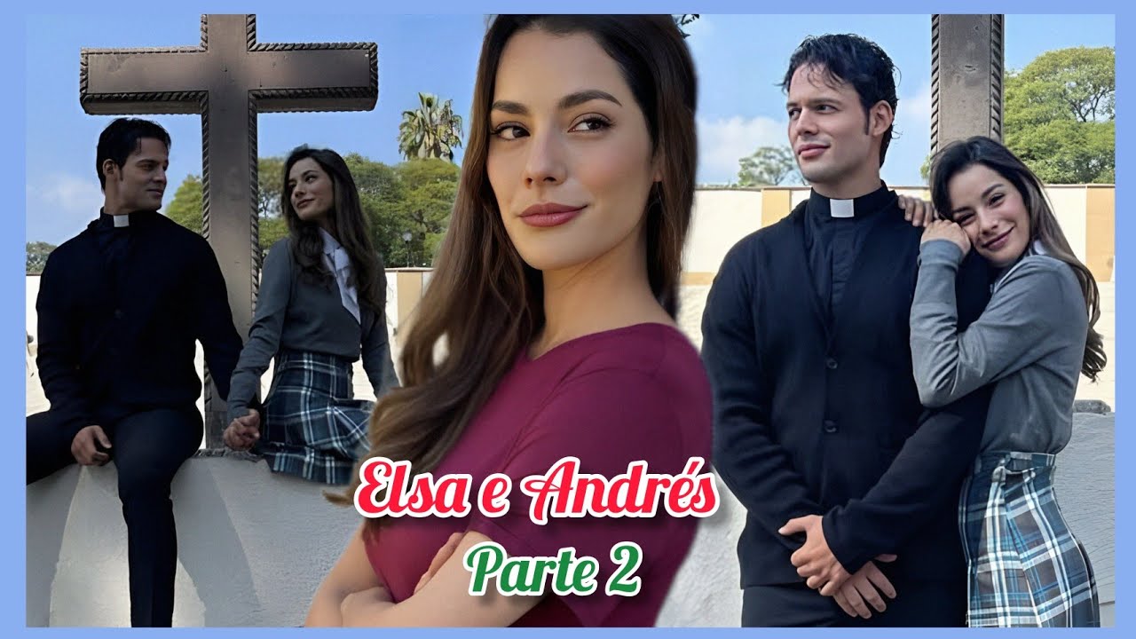 REAGINDO A HISTÓRIA DE ELSA E ANDRÉS PARTE 2
