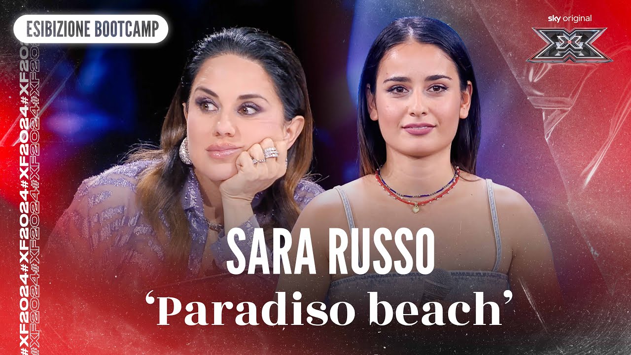 Sara Russo | ‘Paradiso beach’ | Esibizione Bootcamp | X Factor 2024