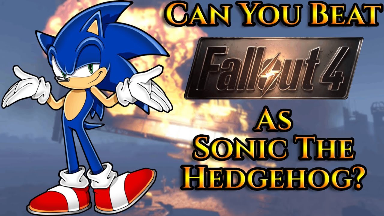 Can You Beat Fallout 4 As Sonic The Hedgehog?