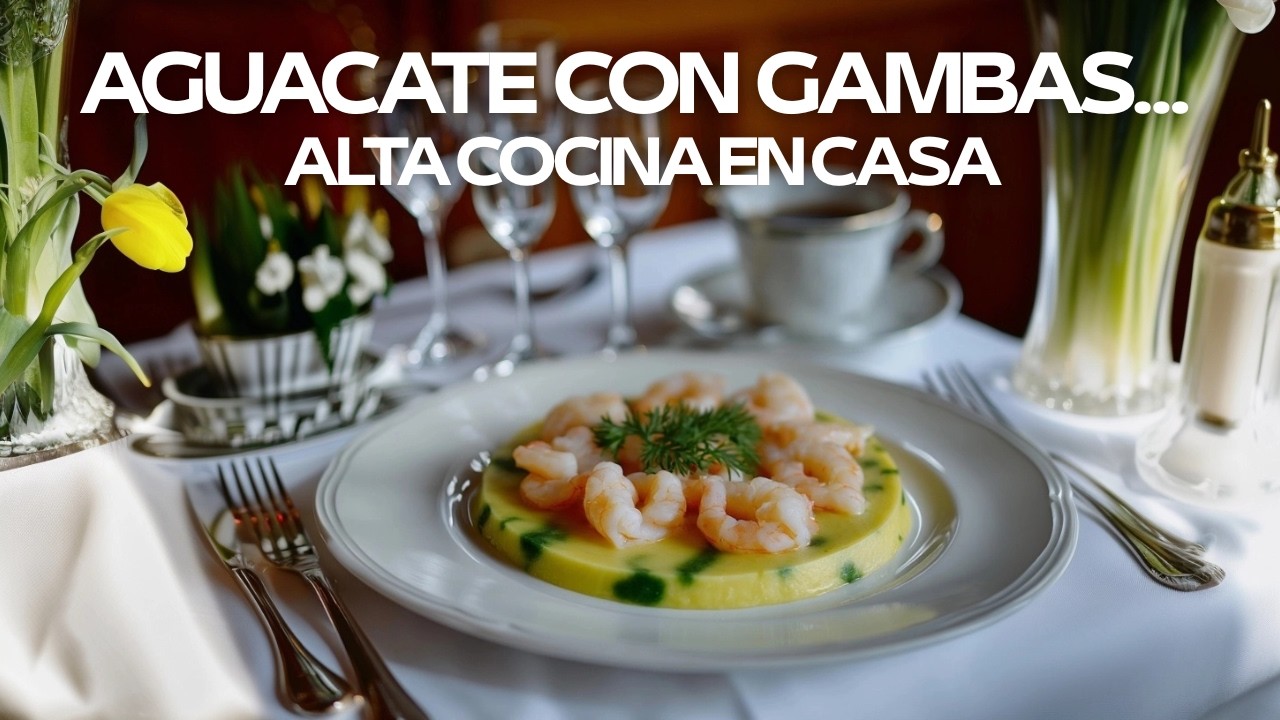 Así preparo el aguacate con gambas más elegante que verás hoy