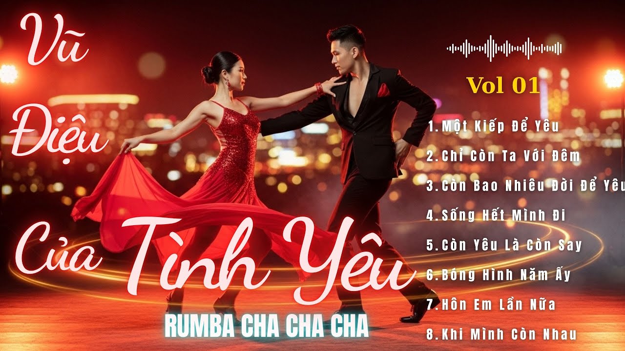 Vũ Điệu Của Tình Yêu 🌹 Rumba & Cha Cha Việt Nam | Nhạc Latin Lãng Mạn Hay Nhất Nghe là Say