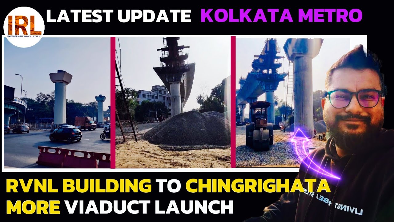Chingrighata Crossing Viaduct Launch Update | Kolkata Metro Orange Line #chingrighata #kolkatametro