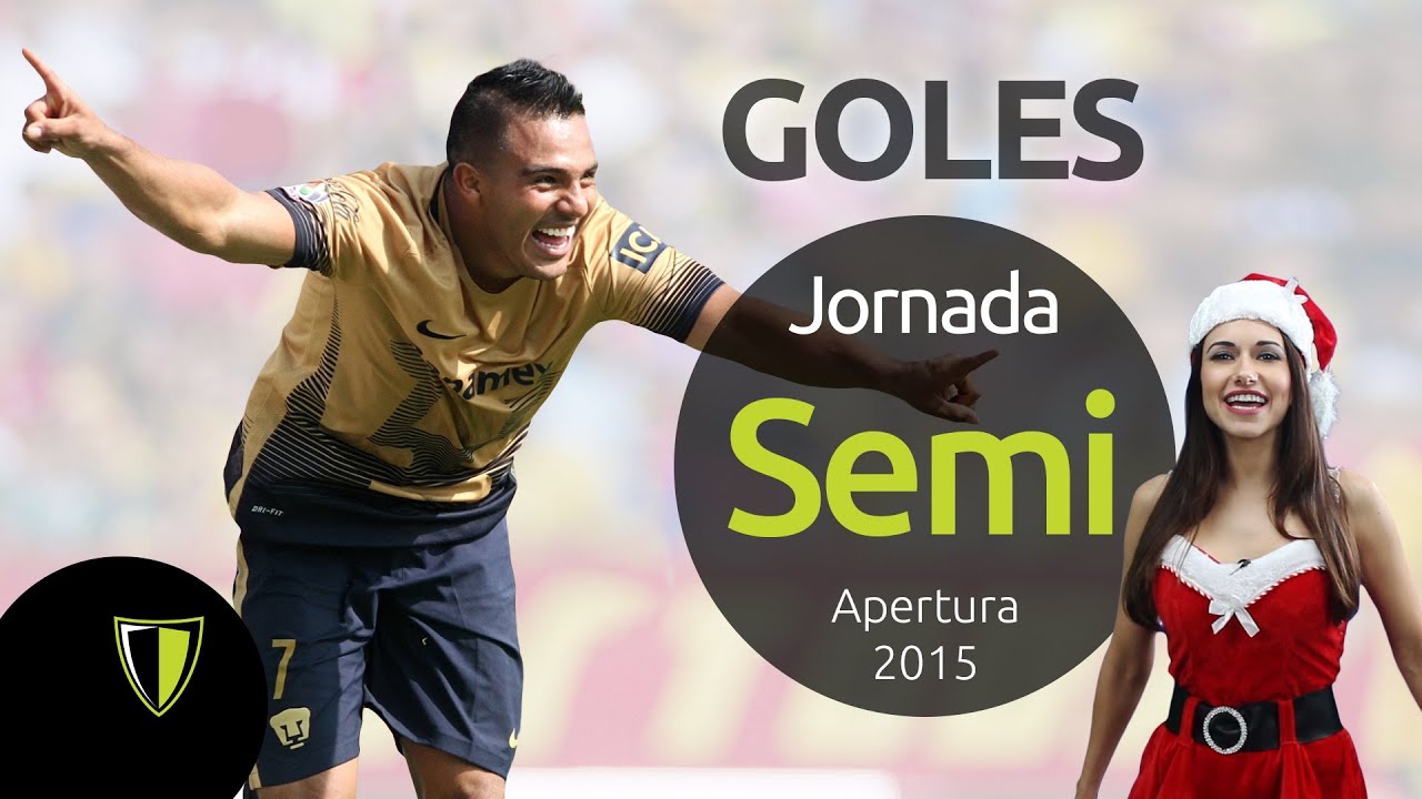 GOLES Liguilla SEMIFINAL- Liga Mx AP 2015