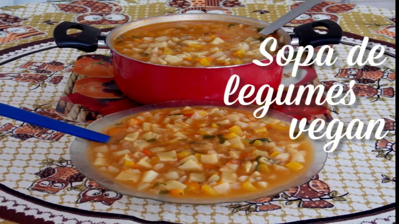 APRENDA A FAZER SOPA DE LEGUMES VEGAN  - LIONVEGAN -  Vegana R&aacute;pida e F&aacute;cil de Preparar  Vegetariana