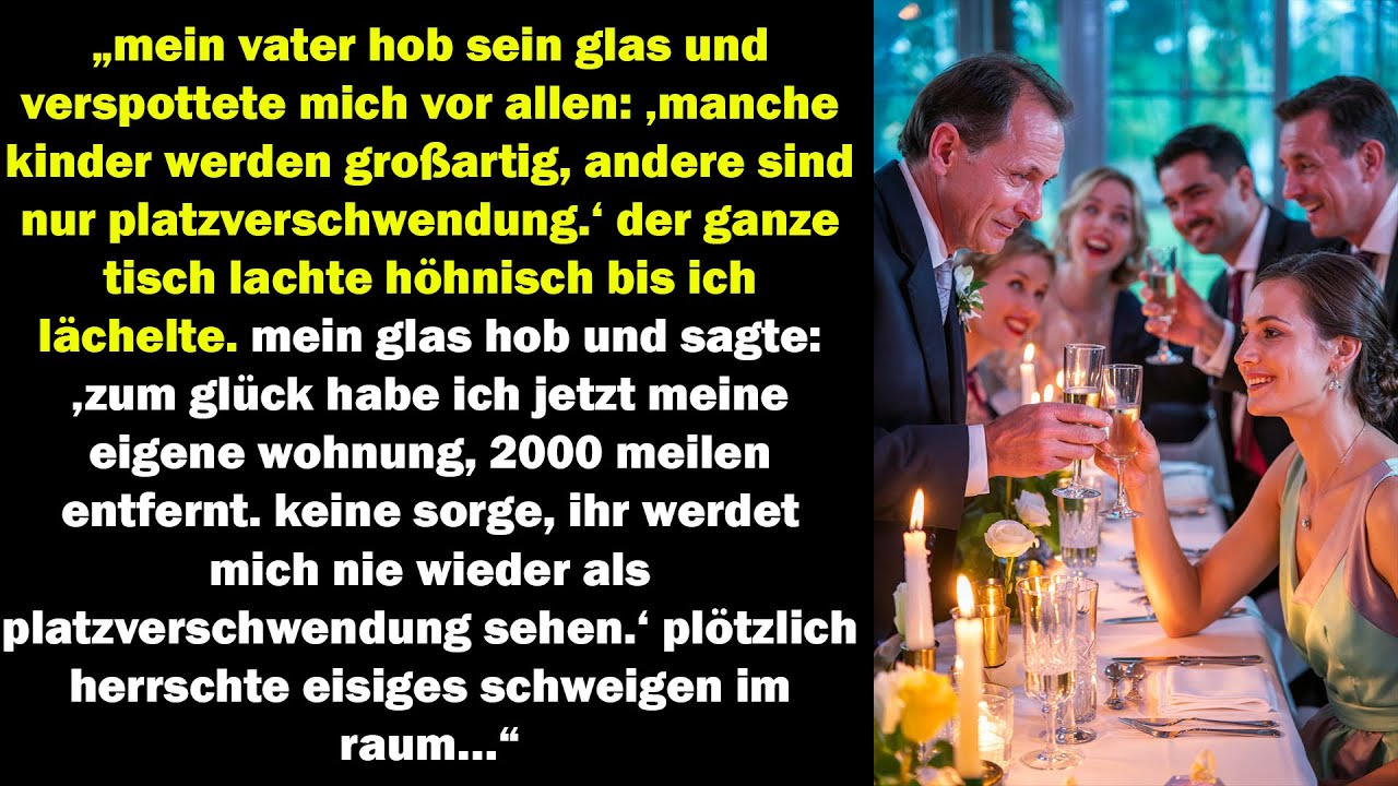 mein vater verspottete mich als „platzverschwendung“ – doch meine antwort ließ alle verstummen