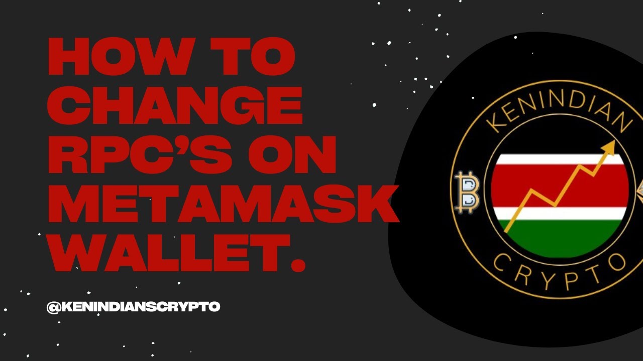 How to Change RPC's on Metamask