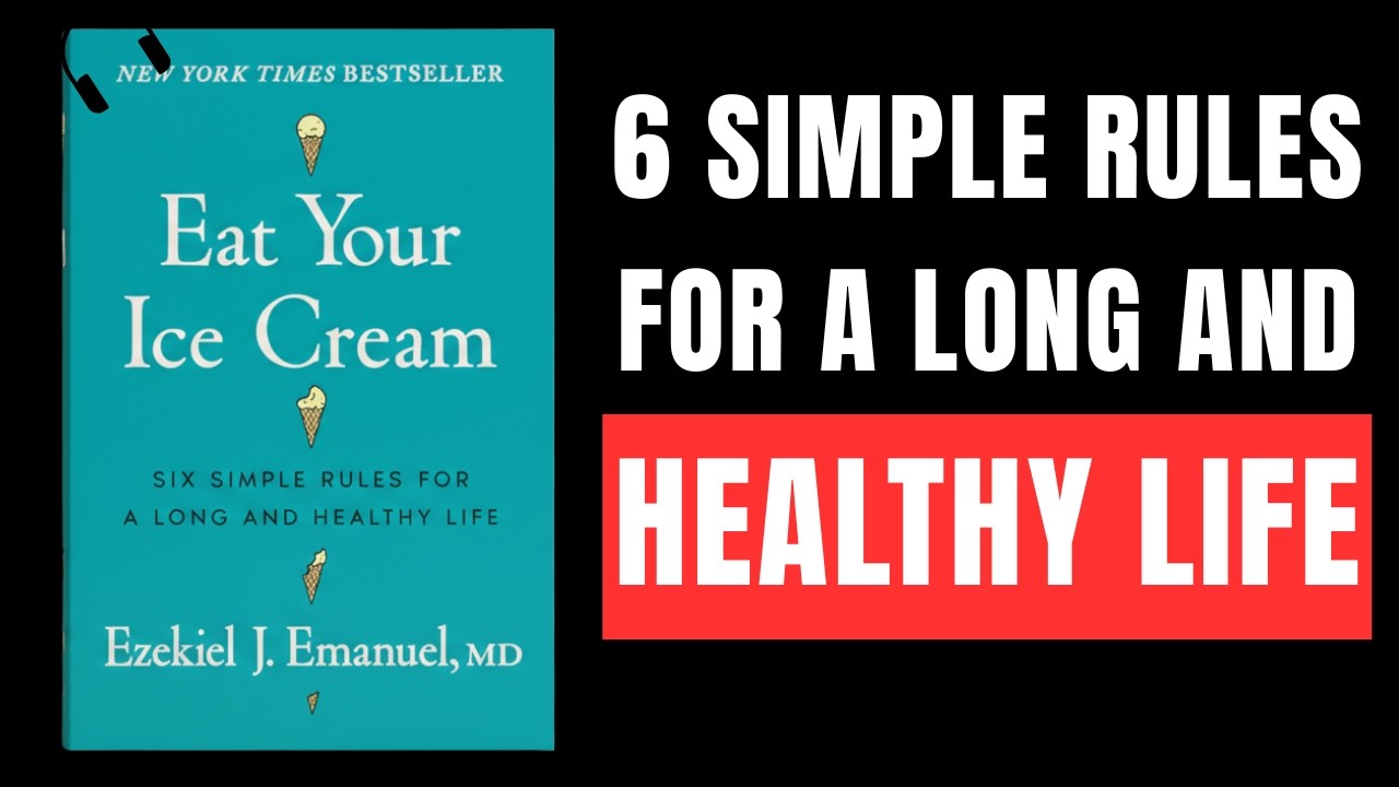 Eat Your Ice Cream By Dr. Ezekiel J. Emanuel | Full Audiobook |