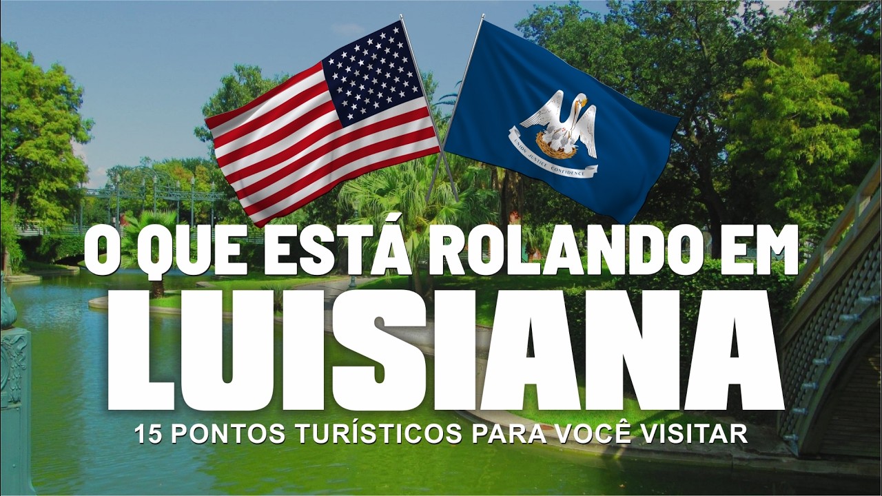 15 Pontos Turísticos de Luisiana – USA