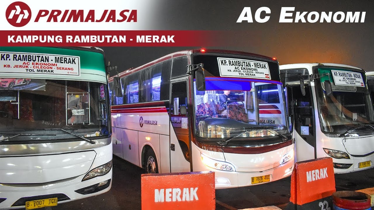 JAKARTA - MERAK | Jam 4 Pagi, Naik Bus Primajasa AC Ekonomi